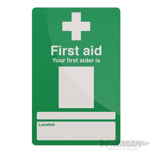 Fixman Your First Aider Sign 200 x 300mm Rigid 390578