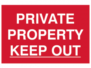 Private Property Keep Out - PVC 300 x 200mm SCA1652