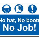 No Hat No Boots No Job - PVC 600 x 400mm SCA4009