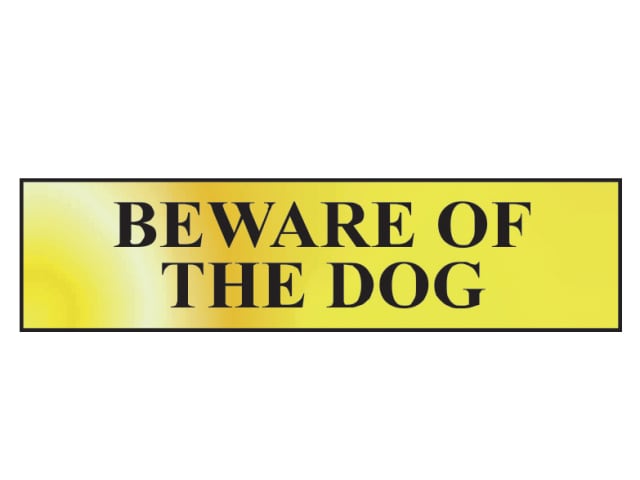Beware Of The Dog - Polished Brass Effect 200 x 50mm SCA6050